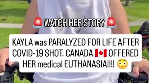 KAYLA POLLOCK PARALYZED BY THE COVIDIOCRACY ⚕ OFFERED MAID [MEDICAL ASSISTANCE IN DYING]