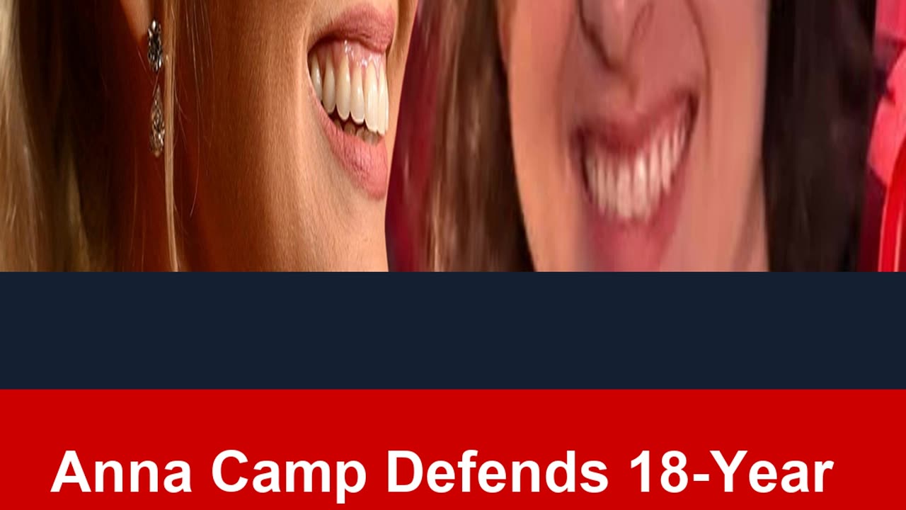 Anna Camp Defends 18-Year Age Gap with New Girlfriend