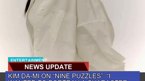 Kim Dami on Nine Puzzles I Wanted to Portray