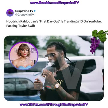 Hoodrich Pablo Juan's "First Day Out" Is Trending #10 On YouTube, Passing Taylor Swift.