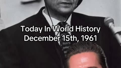 THE HISTORIC MOMENT OF DECEMBER 15th, 1961