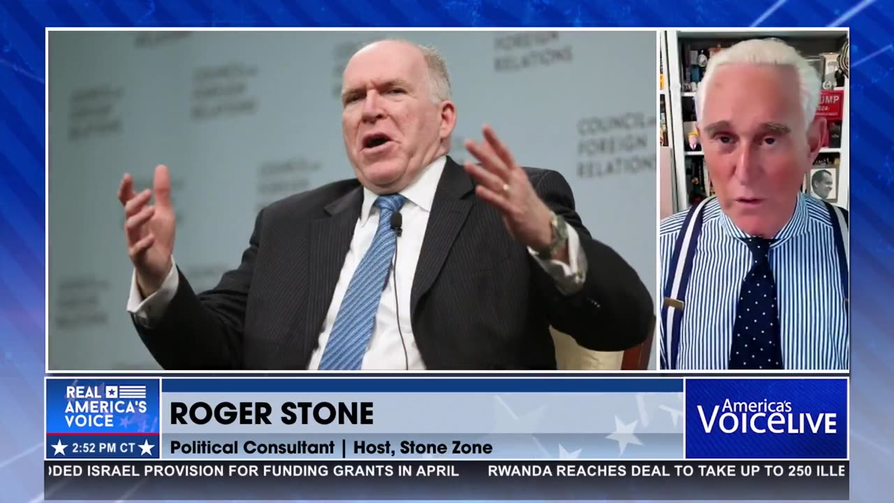 ROGER STONE: “JOHN BRENNAN… IS THE ORCHESTRATOR OF THIS”
