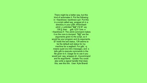 Can you get any program in Linux to print a stack trace if it segfaults