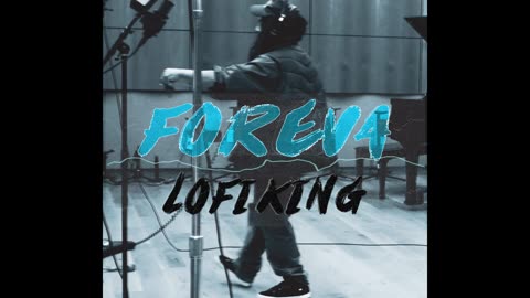 #LofiKing - Foreva (2026)