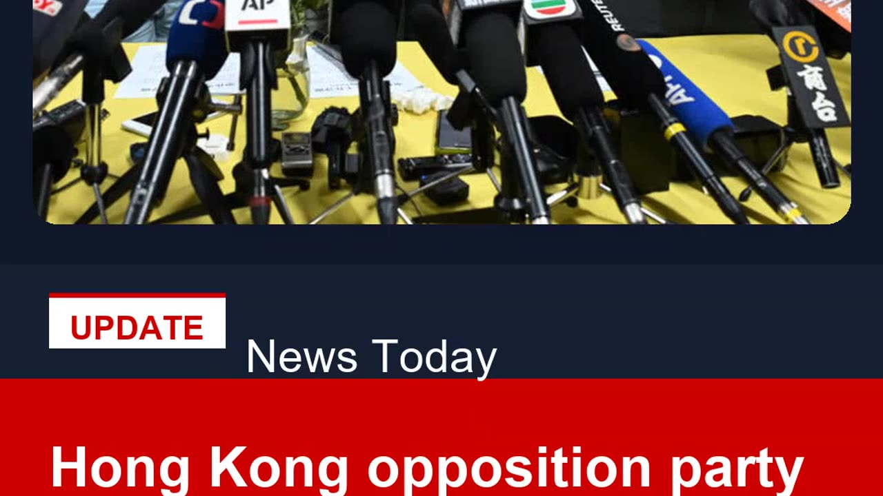 Hong Kong opposition party disbands citing 'immense' pressure