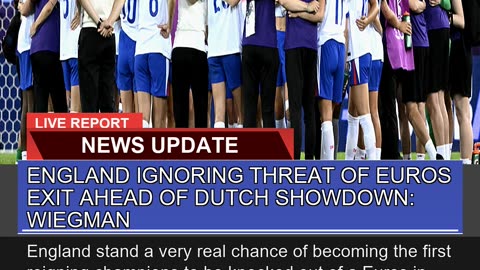 England Ignoring Threat of Euros Exit Ahead of Dut