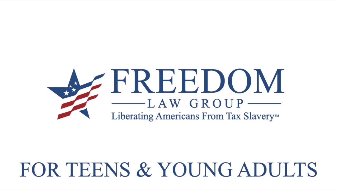 Part 5 of 7: Tax Freedom Course for Teens and Young Adults