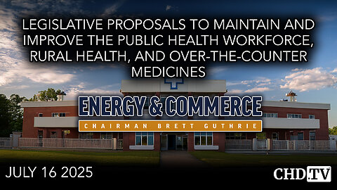 Proposals to Improve the Public Health Workforce, Rural Health, and Over-the-Counter Medicines