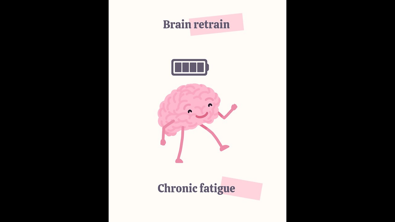 brain retraining for chronic fatigue