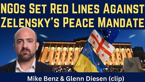Mike Benz (clip): NGOs Set Red Lines Against Zelensky's Peace Mandate