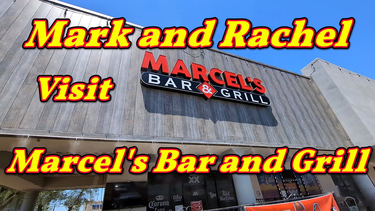Mark and Rachel visit Marcel's Bar and Grill