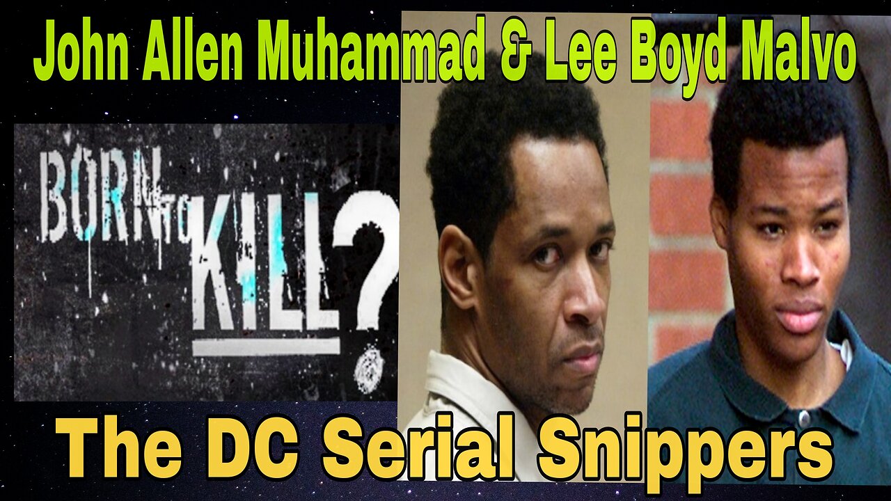 BORN TO KILL ☠️ The Washington Killers ☠️ Father & stepson serial killers ☠️ DOCUMENTARY