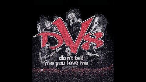 DV8 - don't tell me you love me
