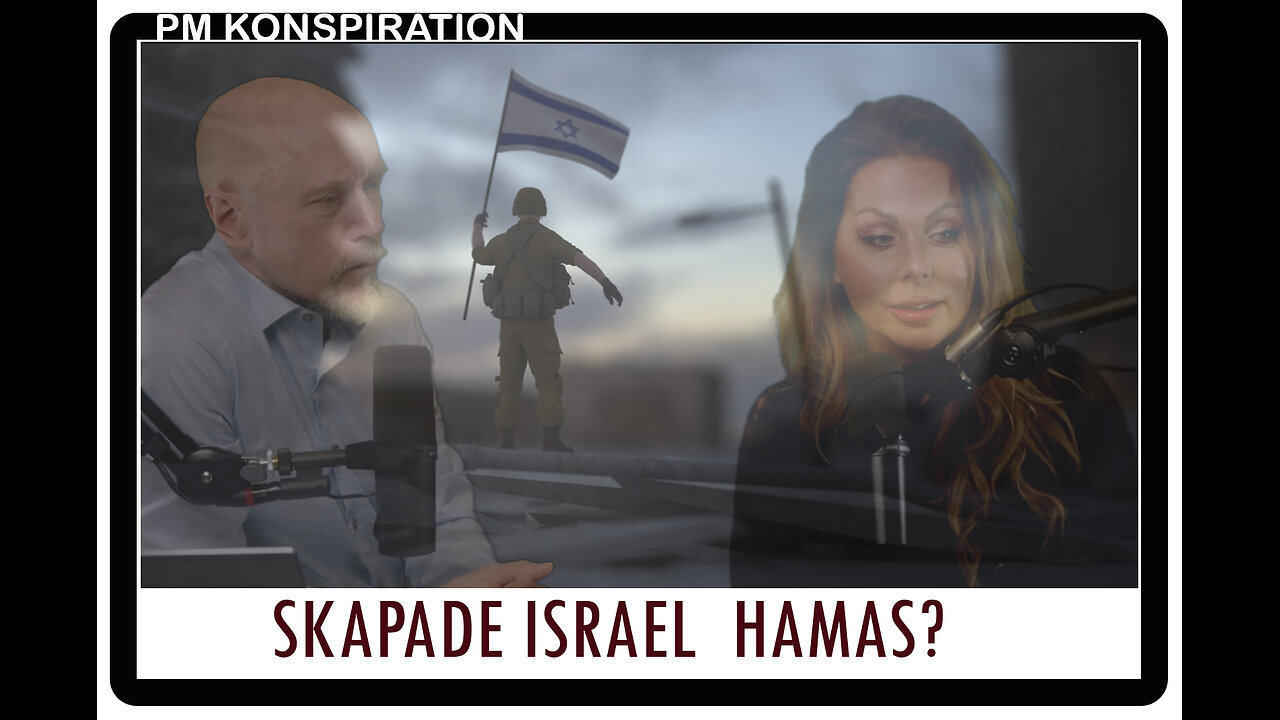 Israel skapade Hamas (PM Konspiration 2 uppdaterad).