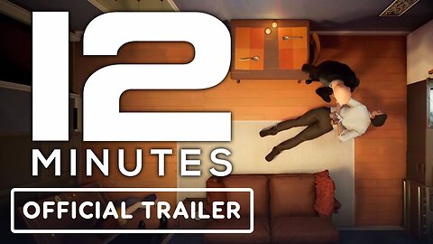 12 Minutes - Official Release Date Trailer _ E3 2021