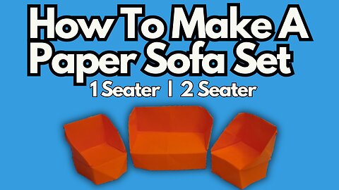 How to Make a Paper Sofa Set | 1-Seater & 3-Seater Miniature Paper Furniture
