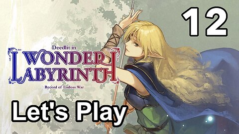 Let's Play | Record of Lodoss War-Deedlit in Wonder Labyrinth - Part 12