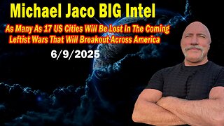 Michael Jaco BIG Intel June 9: "Something Big Is Coming! Breaking News By Michael Jaco"