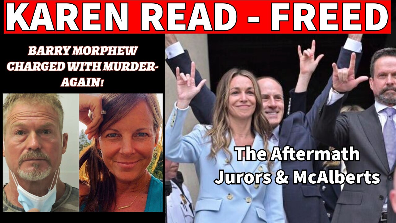 KAREN READ - THE VERDICT & AFTERMATH / BREAKING - JUSTICE FOR SUZANNE MORPHEW IS COMING