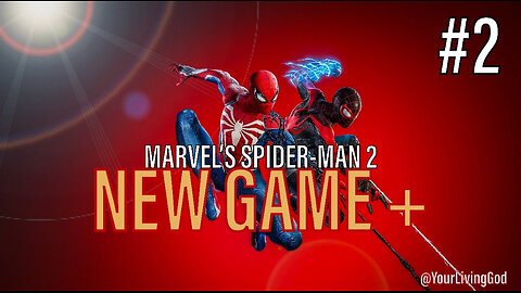 Marvel's Spider-Man 2 ᕈS5 🎮 : NEW GAME+ : PART TWO