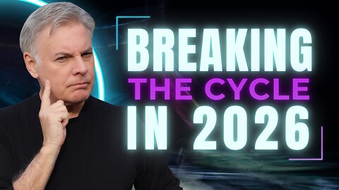 How to Break Cycles in 2026 That Keep Repeating Themselves!
