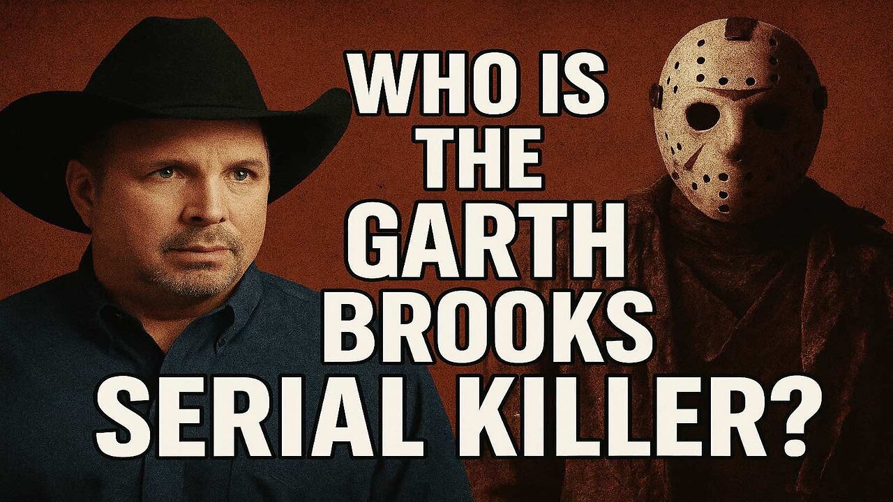 EP253: Is Garth Brooks a Serial Killer?