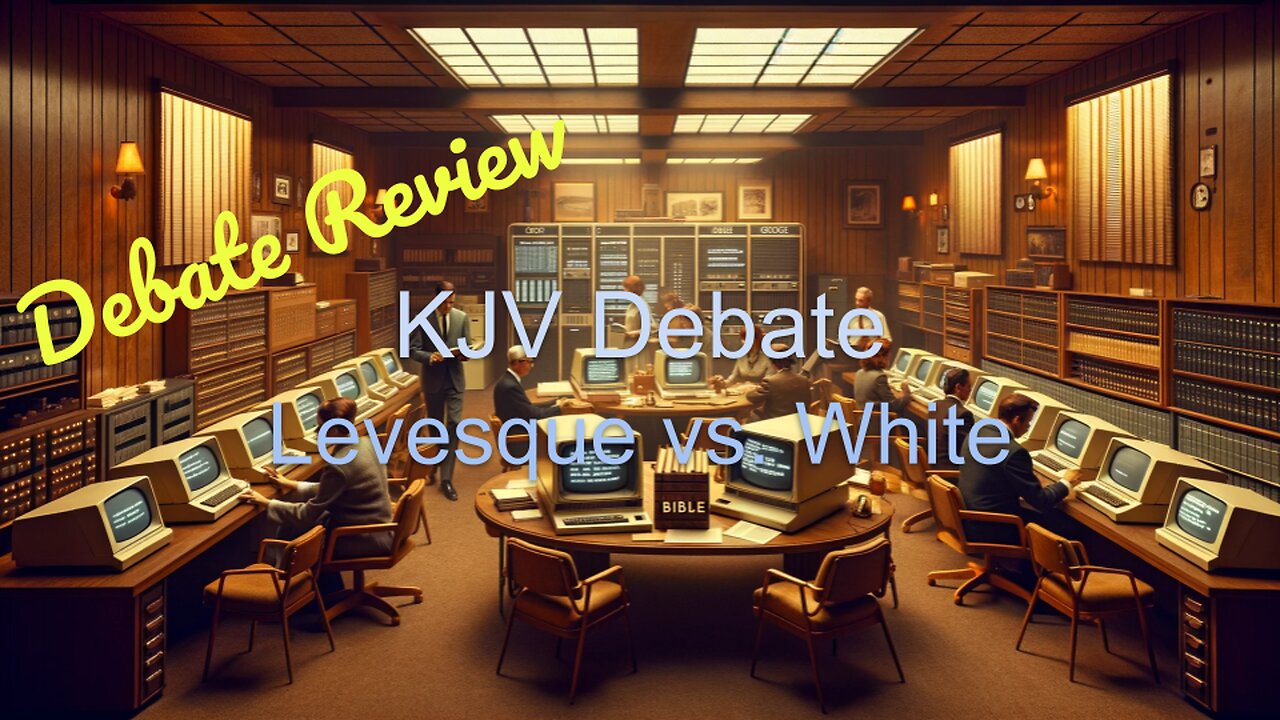Debate Review - Doug Levesque vs. James White - First Cross-Examination