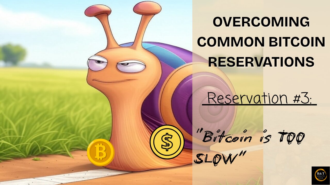 Bitcoin is Too Slow? Debunking the Speed Myth (#3 of 7)