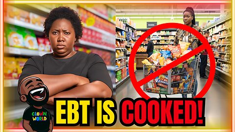 EBT is COOKED! No More Buying Junk Food!