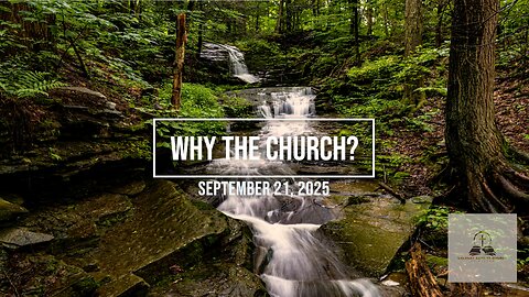 Why The Church?