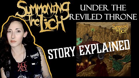 Summoning the Lich | Under the Reviled Throne | Story Explained