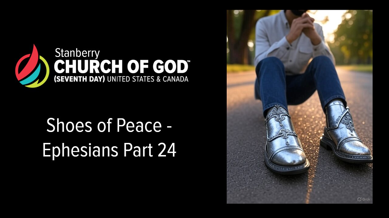 Ephesians Part 24 - Shoes of Peace