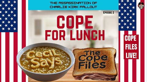 Cope For Lunch. Trump Roasts The U.N. Episode 2