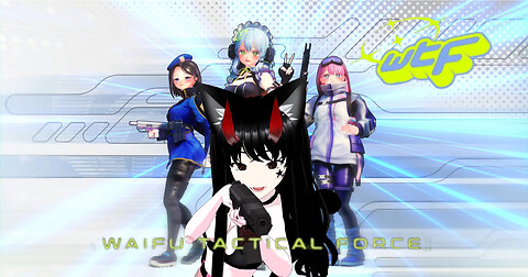 ⭐ Vtuber⭐ 💚WTF: Waifu Tactical Force!!💚