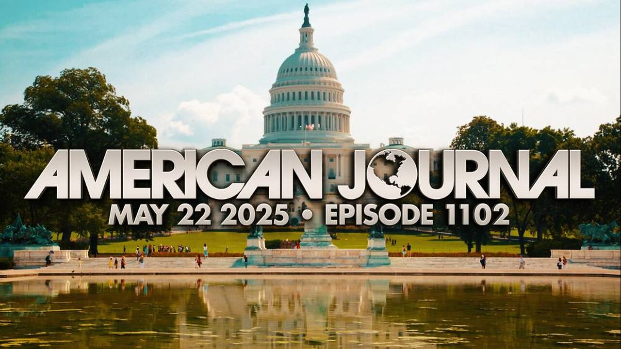 The American Journal THURSDAY FULL SHOW 5/22/25