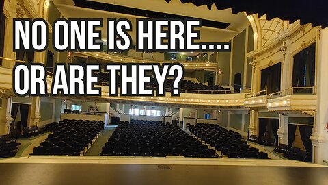 The Haunting of Brown Grand Theater. Is Anyone Still Here?