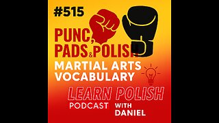 #515 Punches, Pads & Polish: Martial Arts Vocabulary with Daniel