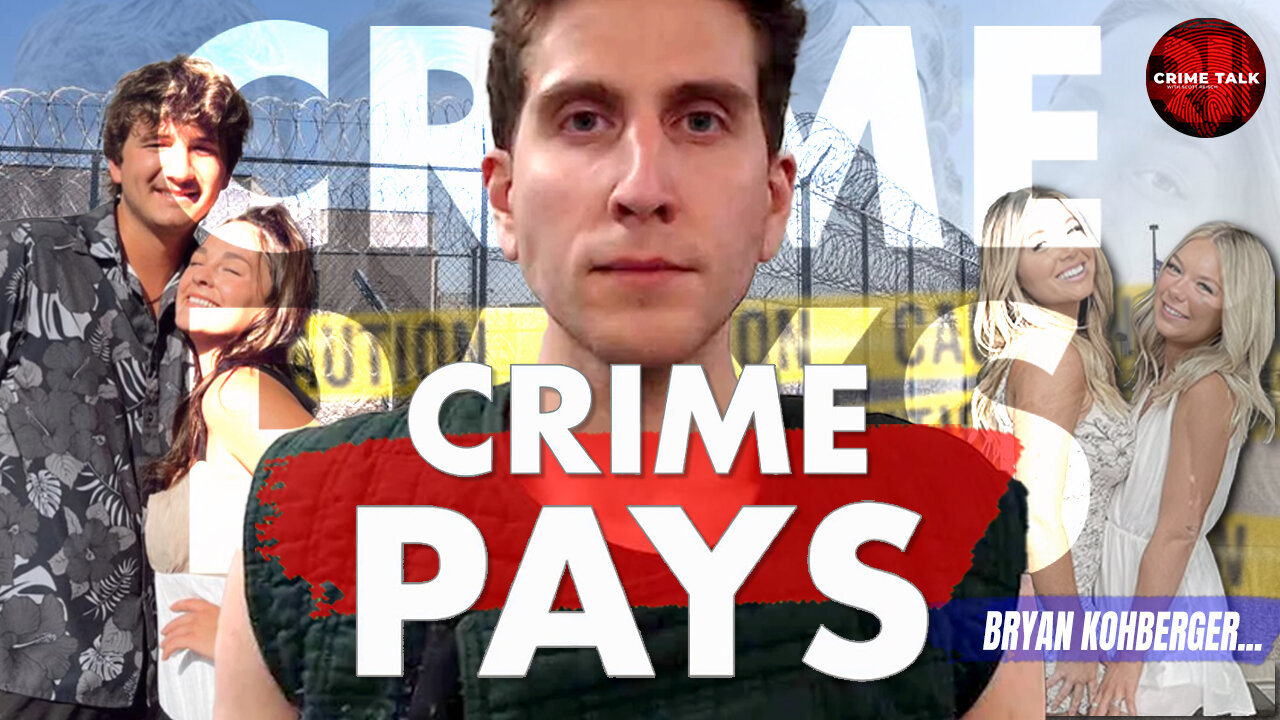 Bryan Kohberger: Crime Pays..!