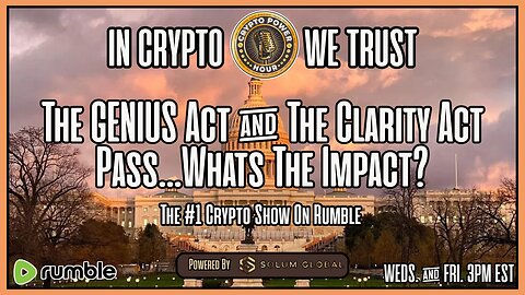 The GENIUS Act & The Clarity Act Pass… Whats The Impact?