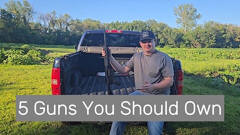 5 Guns You Should Own