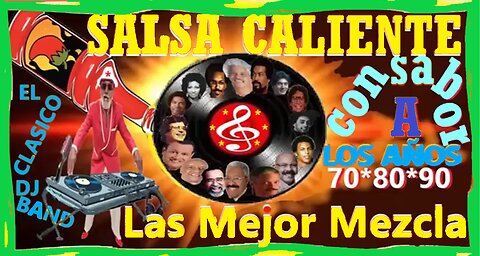 Salsa Caliente de Los Años 70 80 90 VOL 1