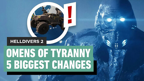 Helldivers 2 - The 5 Biggest Changes in Omens of Tyranny