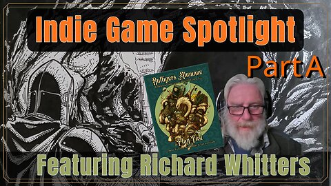 In-depth interview with Richard Whitters about his new system, Ruttigers. PART A