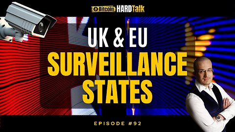 🇬🇧🇪🇺BlackRock & Middle East's Grand Plan: The UK & EU's Surveillance State | #BitcoinHardTalk Ep. 92