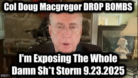 Col. DROP BOMBS 9.23.25 - I'm Exposing The Whole Damn Sh*t Storm!