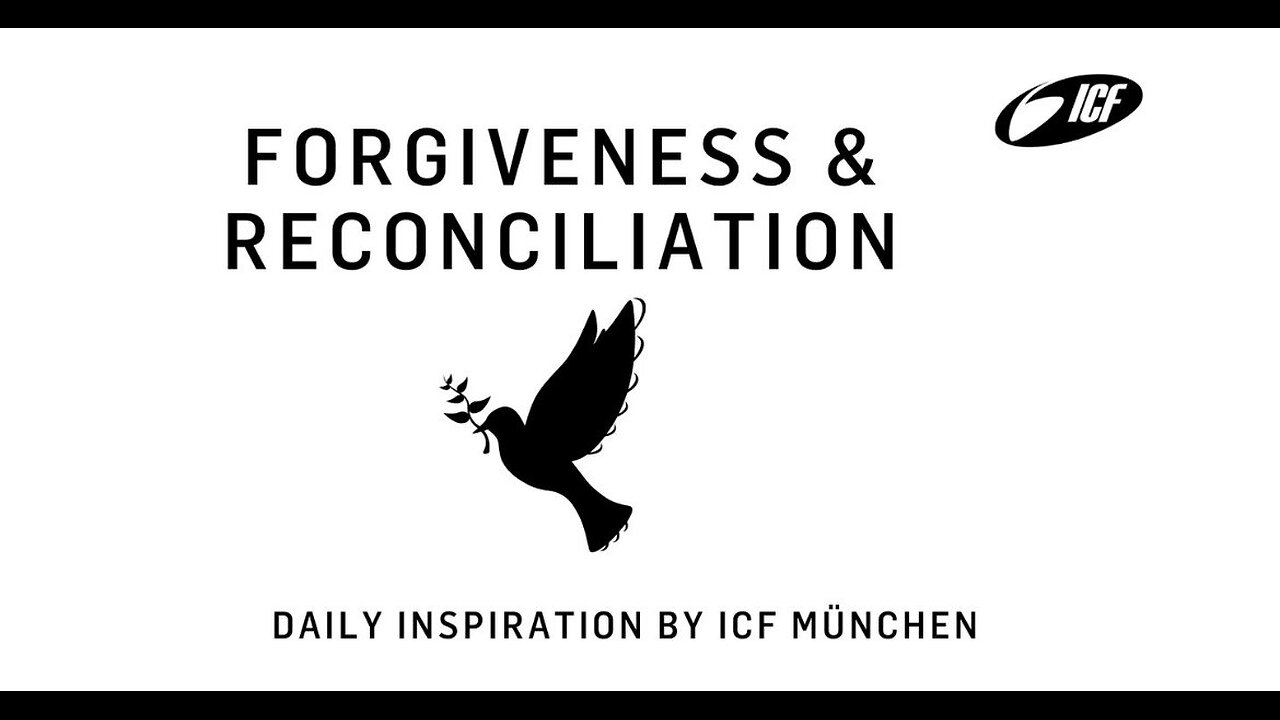 Forgiveness & Reconciliation Day 15