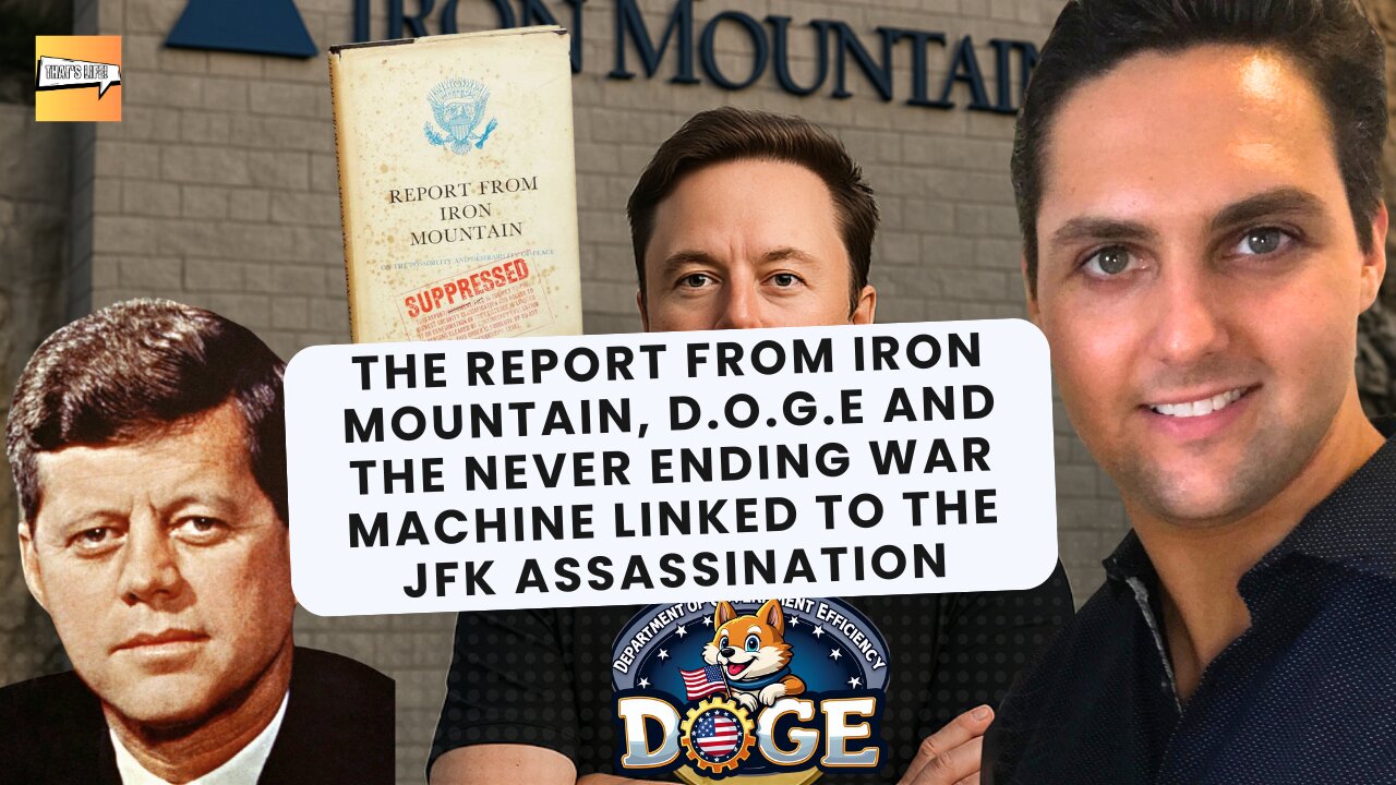 Report From Iron Mountain, DOGE, Never Ending War Machine and JFK Assassination| That's Life Ep. 66