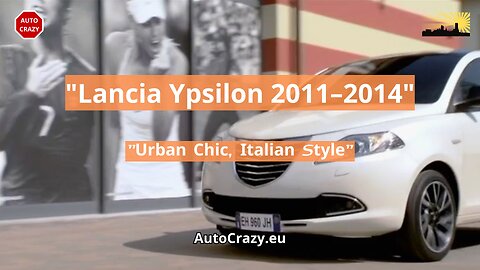Lancia Ypsilon 2011–2014 | Italian Elegance in Motion