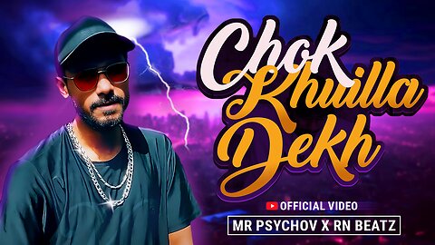 K.O.T / Chok Khuilla Dekh / Mr PsychoV‬ x ‪RN Beatz‬ / Official Music Video 2024 / EP - K.O.T