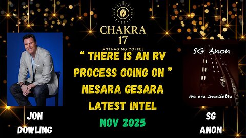 Jon Dowling & SG Anon Discuss There Is An RV Process Going On & Nesara Gesara Latest Intel
